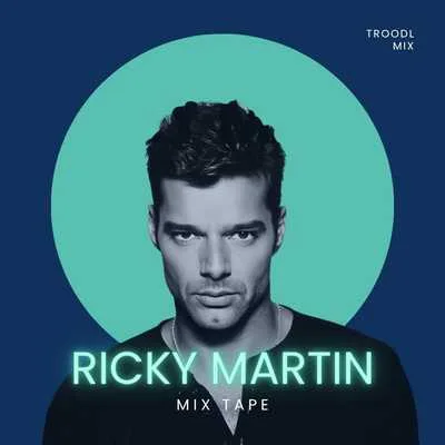 Ricky Martin Hits - Mix Tape