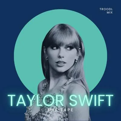 Taylor Swift Hits - Mix Tape
